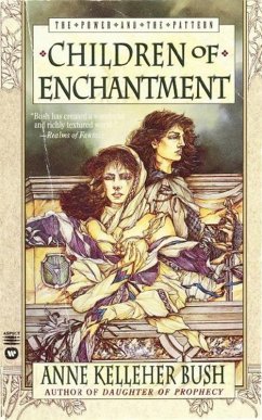 Children of Enchantment (eBook, ePUB) - Bush, Anne Kelleher