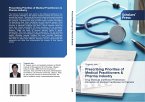 Prescribing Priorities of Medical Practitioners & Pharma Industry