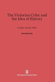The Victorian Critic and the Idea of History