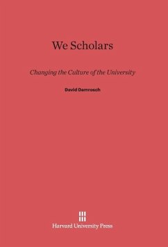 We Scholars - Damrosch, David