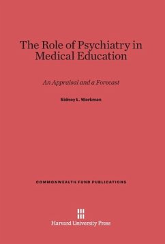 The Role of Psychiatry in Medical Education - Werkman, Sidney L.