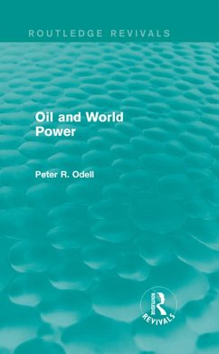 Oil and World Power (Routledge Revivals) (eBook, ePUB) - Odell, Peter