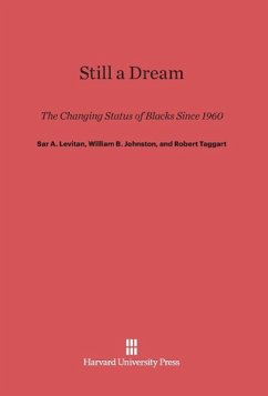 Still a Dream - Levitan, Sar A.; Johnston, William B.; Taggart, Robert