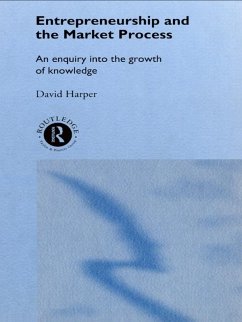 Entrepreneurship and the Market Process - Harper, David A