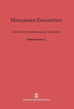 Marquesan Encounters - Herbert, Jr. T. Walter