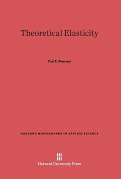 Theoretical Elasticity - Pearson, Carl E.