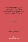 Toward the Image of Tammuz and Other Essays on Mesopotamian History and Culture