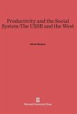 Productivity and the Social System-The USSR and the West