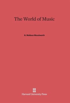The World of Music - Woodworth, G. Wallace
