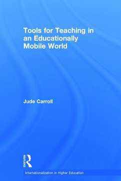 Tools for Teaching in an Educationally Mobile World - Carroll, Jude