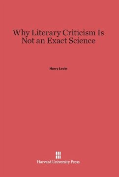 Why Literary Criticism Is Not an Exact Science - Levin, Harry