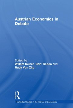 Austrian Economics in Debate - Keizer, Willem; Tieben, Bert; Zijp, Rudy van