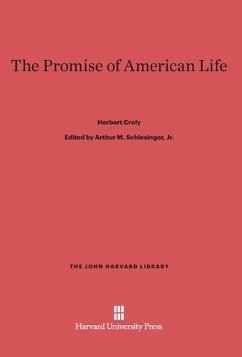 The Promise of American Life - Croly, Herbert