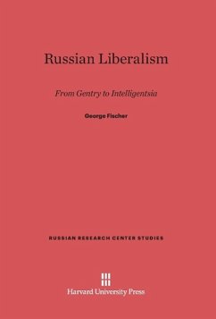 Russian Liberalism - Fischer, George