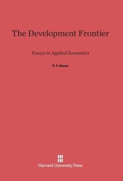 The Development Frontier - Bauer, P. T.