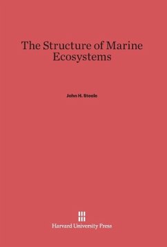 The Structure of Marine Ecosystems - Steele, John H.