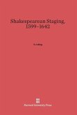 Shakespearean Staging, 1599-1642
