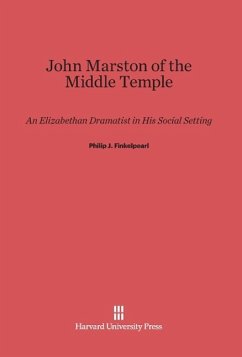 John Marston of the Middle Temple - Finkelpearl, Philip J.