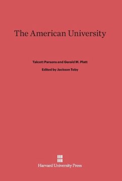 The American University - Parsons, Talcott; Platt, Gerald M.