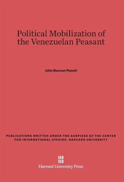 Political Mobilization of the Venezuelan Peasant - Powell, John Duncan