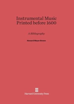 Instrumental Music Printed before 1600 - Brown, Howard Mayer