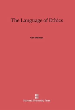 The Language of Ethics - Wellman, Carl