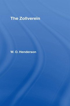 The Zollverein - Henderson, W O