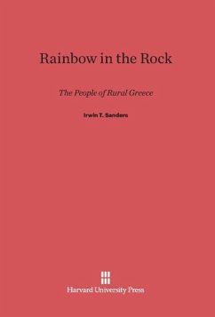 Rainbow in the Rock - Sanders, Irwin T.