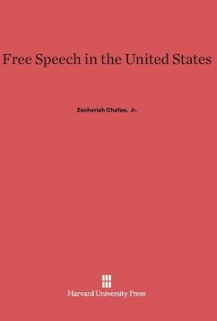 Free Speech in the United States - Chafee Jr., Zechariah