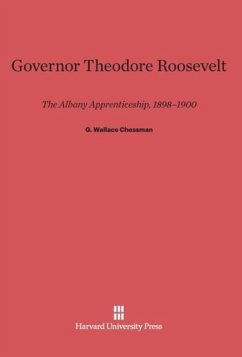 Governor Theodore Roosevelt - Chessman, G. Wallace