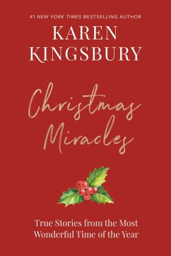 A Treasury of Christmas Miracles (eBook, ePUB) - Kingsbury, Karen