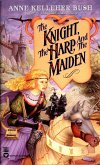 The Knight, the Harp, and the Maiden (eBook, ePUB)