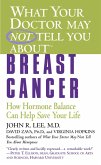 What Your Doctor May Not Tell You About(TM): Breast Cancer (eBook, ePUB)