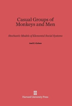 Casual Groups of Monkeys and Men - Cohen, Joel E.