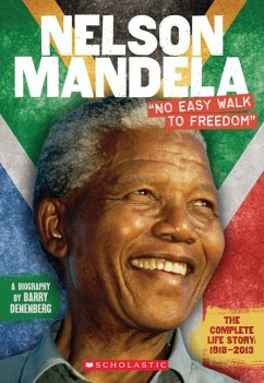 Nelson Mandela: No Easy Walk to Freedom - Denenberg, Barry
