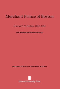 Merchant Prince of Boston - Seaburg, Carl;Paterson, Stanley