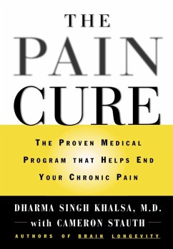 The Pain Cure (eBook, ePUB) - Khalsa, Dharma Singh; Stauth, Cameron