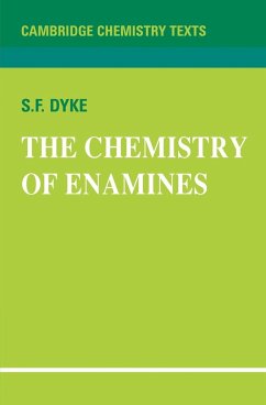 The Chemistry of Enamines - Dyke, S. F.; Dyke