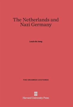 The Netherlands and Nazi Germany - Jong, Louis de