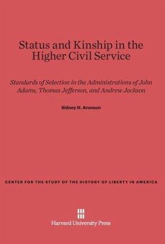 Status and Kinship in the Higher Civil Service - Aronson, Sidney H.