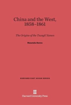 China and the West, 1858-1861 - Banno, Masataka