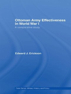 Ottoman Army Effectiveness in World War I - Erickson, Edward J