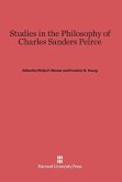 Studies in the Philosophy of Charles Sanders Peirce