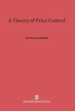 A Theory of Price Control - Galbraith, John Kenneth