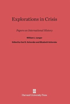 Explorations in Crisis - Langer, William L.