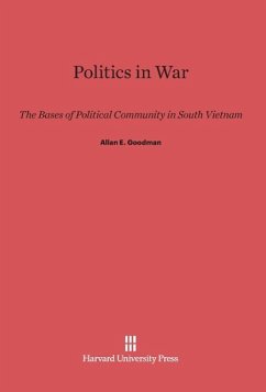 Politics in War - Goodman, Allan E.