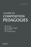 Guide to Composition Pedagogies Guide to Composition Pedagogies