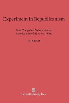 Experiment in Republicanism - Daniell, Jere R.