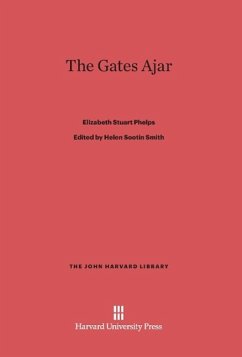 The Gates Ajar - Phelps, Elizabeth Stuart