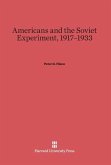 Americans and the Soviet Experiment, 1917-1933